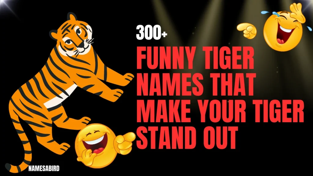 funny tiger names