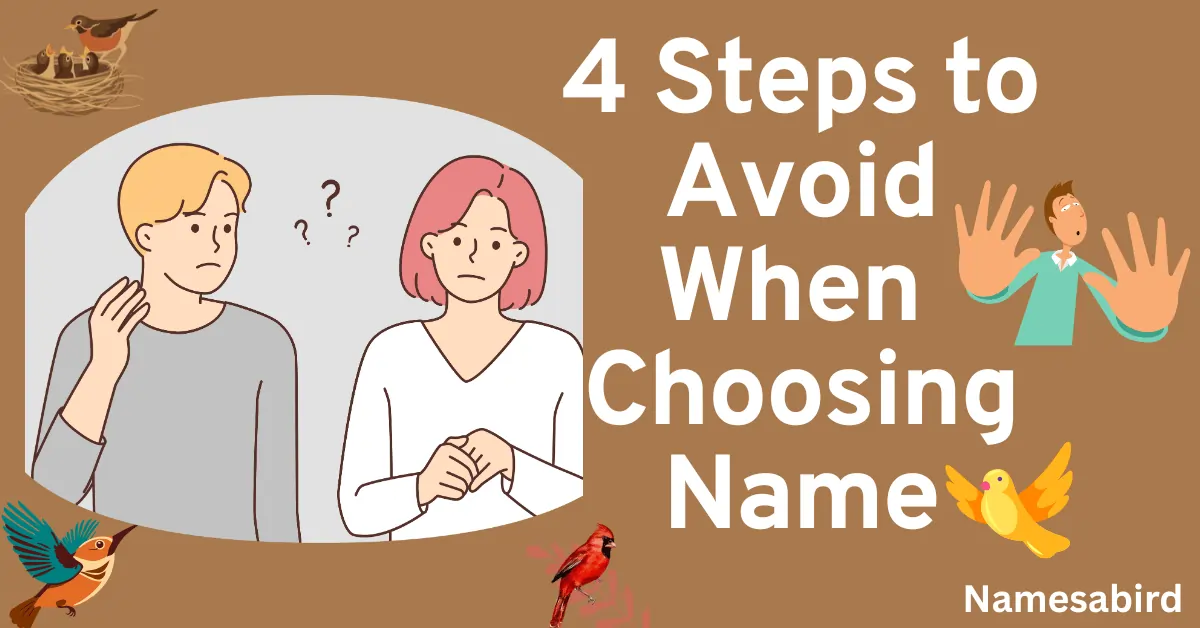 Avoid Mistakes During Choosing Bird Names